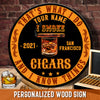 89Customized I smoke cigars & I know things Customized Wood Sign