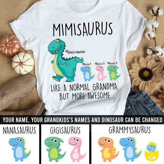 89Customized Mimisaurus like a normal grandma but more awesome dinosaur personalized shirt
