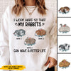 89Customized I work hard so that my rabbits can have a better life Personalized Shirt