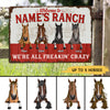89Customized Welcome To The Ranch We're All Freakin Crazy Personalized Metal Sign