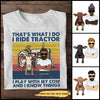 89 Customized That's What I Do, I Ride Tractor, I Play With My Cow And I Know Things Personalized Tshirt
