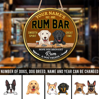 89Customized Hope you brought Rum and dog treats Customized Wood Sign
