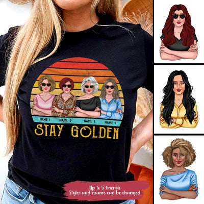 89Customized Stay Golden The Golden Girls Tshirt