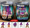 89Customized When we're together every night is halloween Customized Wine Tumbler
