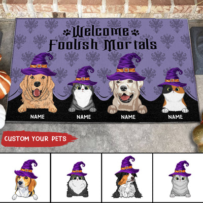 89Customized Welcome Foolish Mortals Dogs and Cats Personalized Doormat