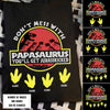 89CUSTOMIZED DONT MESS WITH PAPASAURUS PERSONALIZED SHIRT