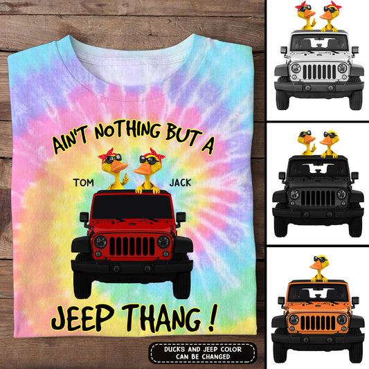 89Customized Ain't nothing but a jeep thang tide dye Customized 3D Fullfilled T-Shirt