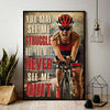 Cycling never quit Poster
