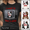 89Customized I want to play a game Shirt