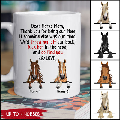 89Customized Dear Horse Mom Thank you for being my Mom personalized mug