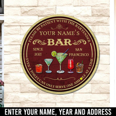 89Customized Please be patient with the bartender personalized wood sign