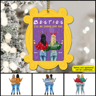 89Customized I'll be there for you Personalized Ornament