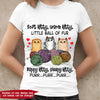 89Customized Soft kitty, warm kitty, little ball of fur Happy kitty, sleepy kitty, purr purr purr Personalized Shirt