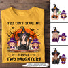 89Customized You can't scare me I have two daughters tshirt