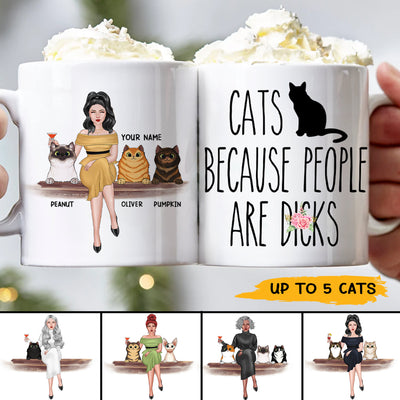 89Customized Cats Because People Are D*cks Personalized Mug