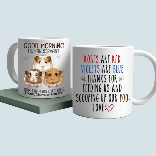 89Customized Good Morning Human Servant Tiny Overlord Guinea Pig Personalized Mug