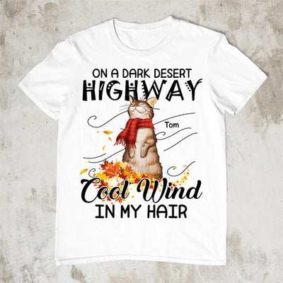 89Customized On a dark desert highway Cool wind in my hair Personalized Shirt