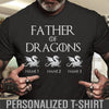 89Customized Father of dragons personalized shirt