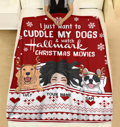 89Customized I just want to cuddle my dogs and watch Hallmark Christmas Movies Personalized Blanket