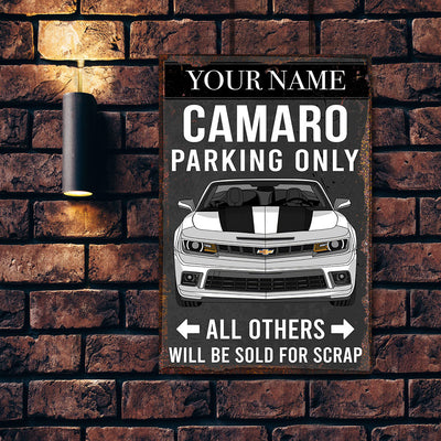 89Customized Camaro Parking only All others will be sold for scrap Customized Printed Metal Sign