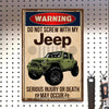 89Customized Do not screw with my jeep serious injury or death may occur Personalized Printed Metal Sign