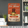89Customized Tea house Life is what happens between tea and dog Customized Printed Metal Sign
