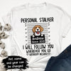 89Customized Cats And Dogs Stalker Funny Personalized Shirt