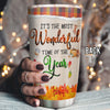 89Customized It's the most wonderful time of the year family personalized tumbler