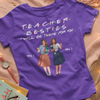89Customized Teacher Besties I will be there for you Bestie Customized Shirt